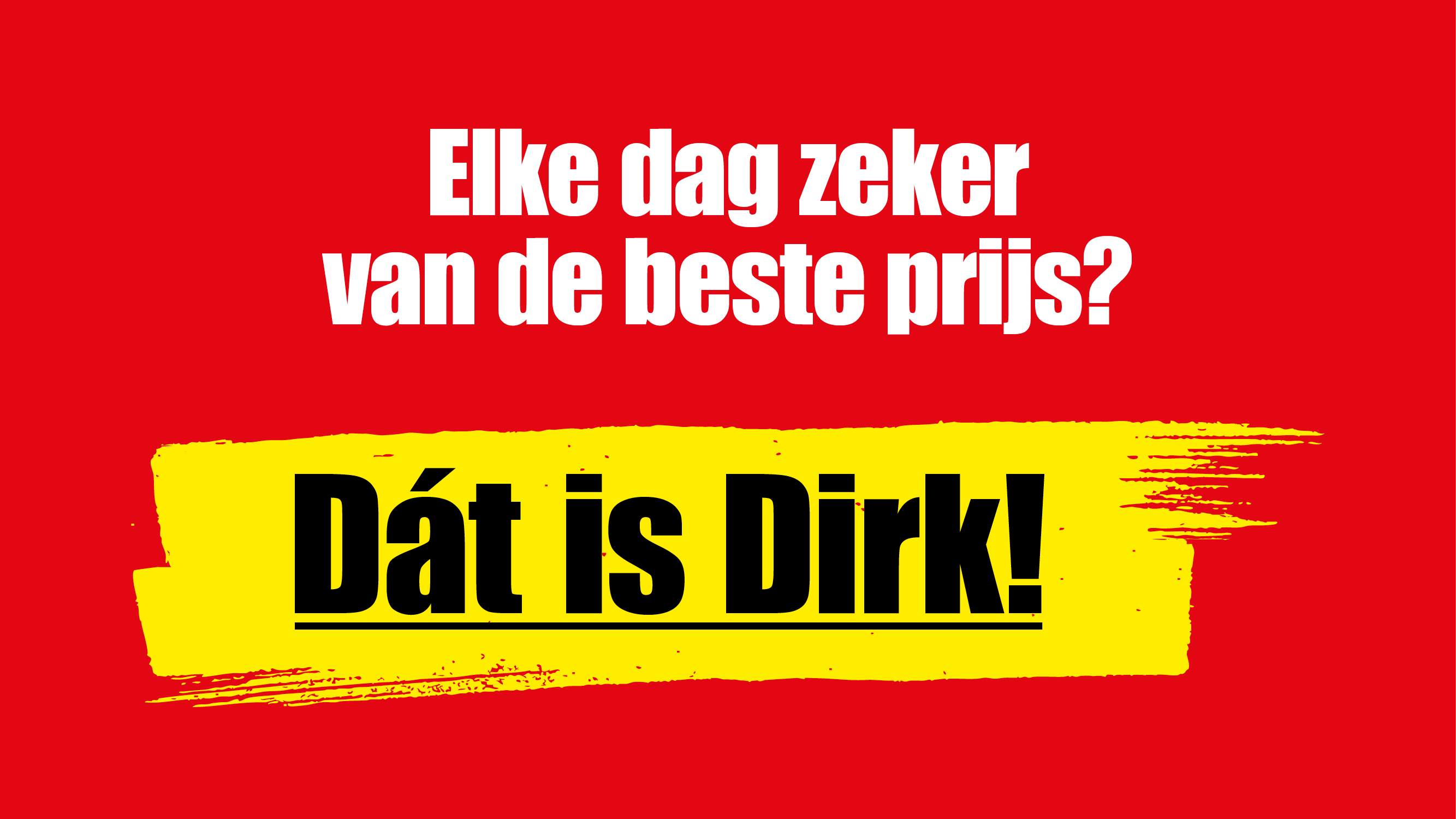 Elke dag zeker van de beste prijs? banner