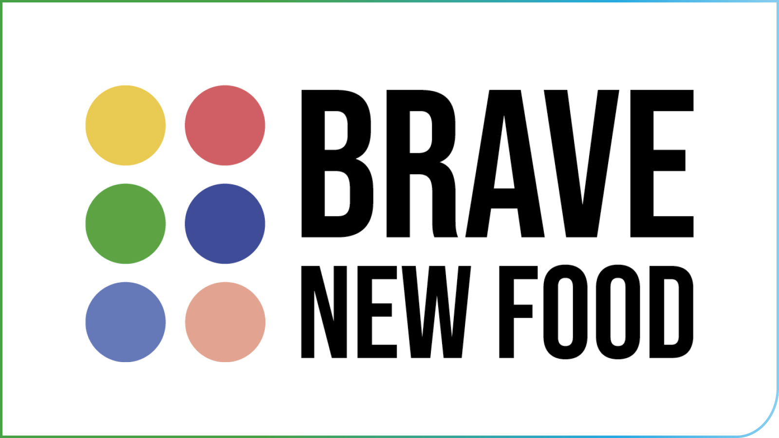 Brave new food banner